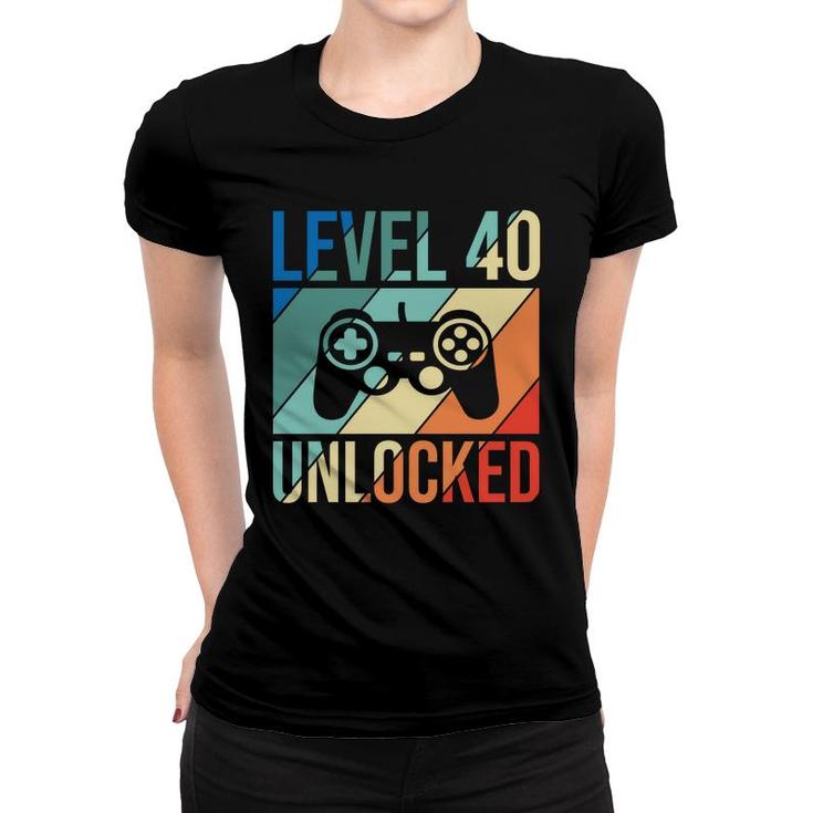 Level 40 Unlocked 40 Happy Birthday 40Th Women T-shirt