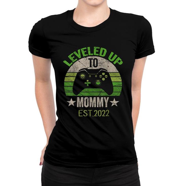 Leveled Up To Mommy 2022  Promoted To Mom Est 2022  Women T-shirt