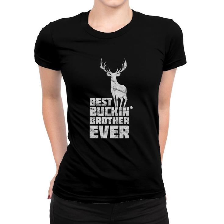 Mens Best Buckin Brother  Deer Buck Hunting Bucking Gift Women T-shirt