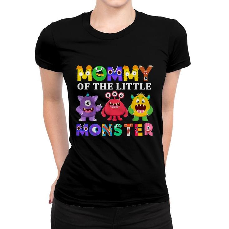 Mommy Of The Little Monster Birthday Party Family Monster  Women T-shirt