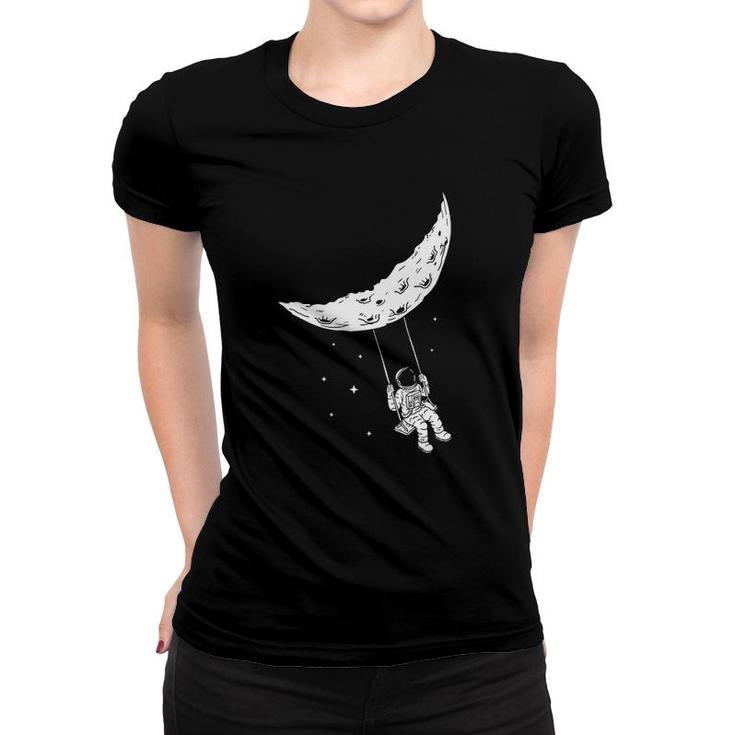 Moon Swing Man On The Moon - Space Astronomy Astronaut Women T-shirt