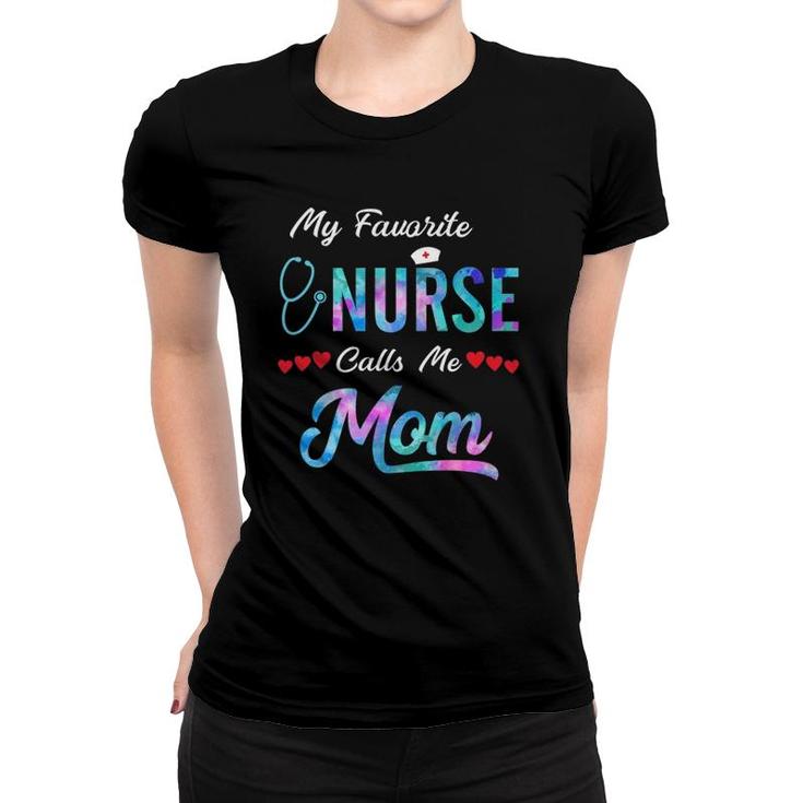 My Favorite Nurse Calls Me Mom  Watercolor Proud Mother Women T-shirt