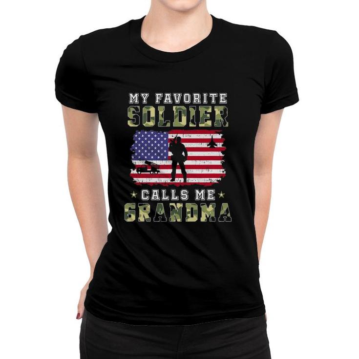 My Favorite Soldier Calls Me Grandma Proud Army Grandma Women T-shirt