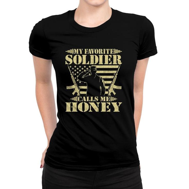 My Favorite Soldier Calls Me Honey Proud Military Wife Gifts Women T-shirt