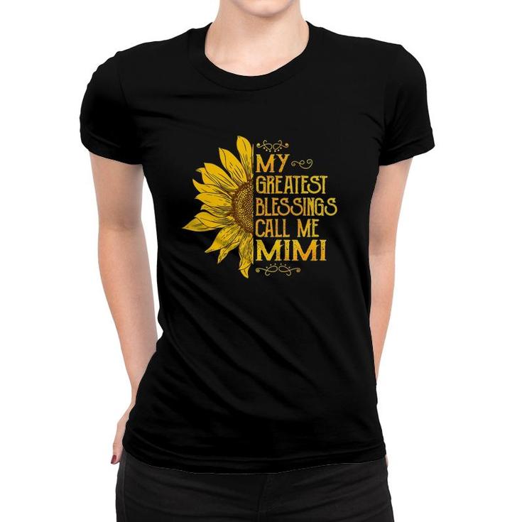 My Greatest Blessings Call Me Mimi Sunflower Funny Mimi Gift Women T-shirt