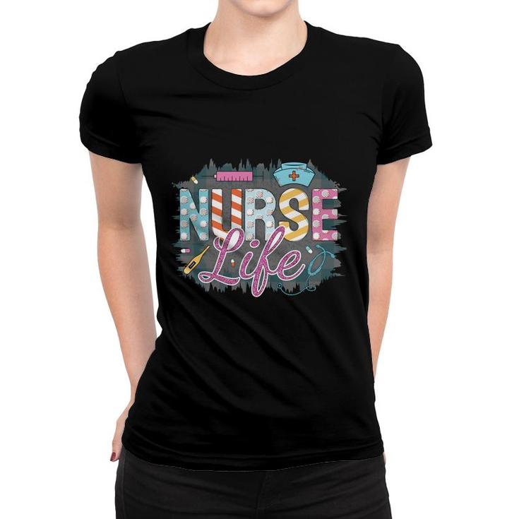 Nurse Life Nurse Decoration Great Gift For Nurse New 2022 Women T-shirt