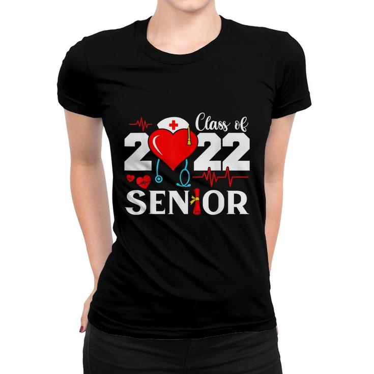 Nurse Life Nursing Student Class Of 2022 Senior Graduation  Women T-shirt