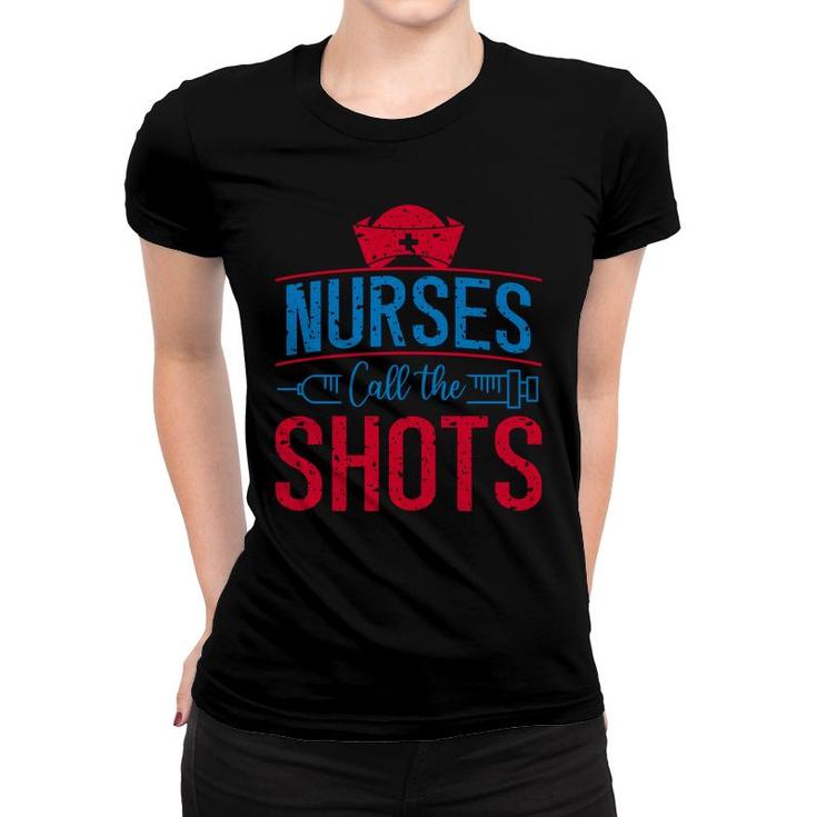 Nurses Call Me Shots Blue Needle Amazing 2022 Women T-shirt