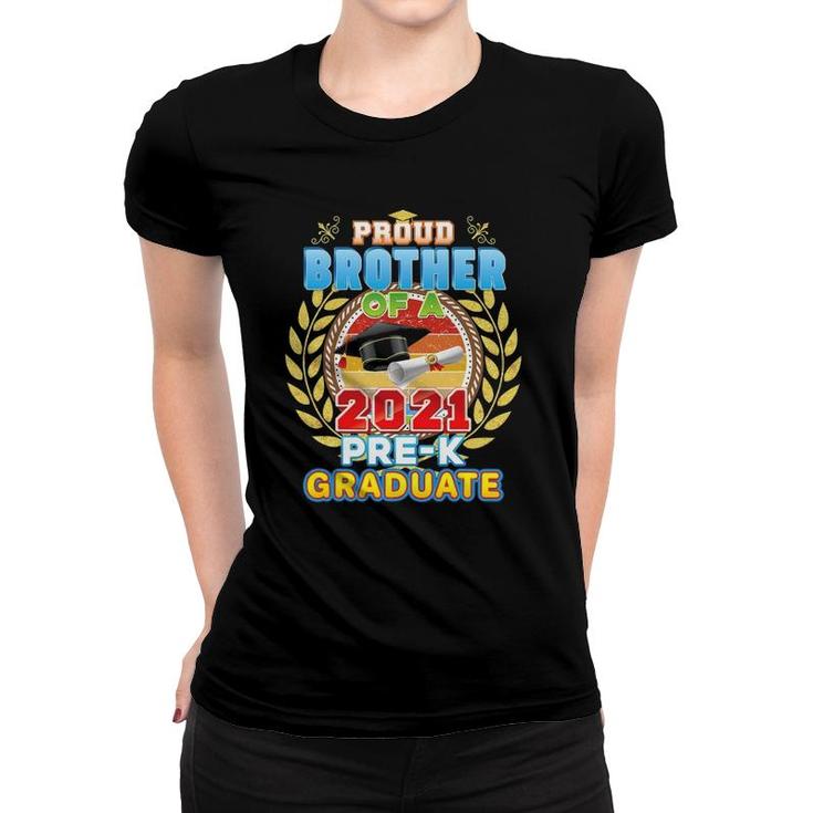 Proud Brother Of A 2021 Pre-K Graduate Last Day School Grad Women T-shirt