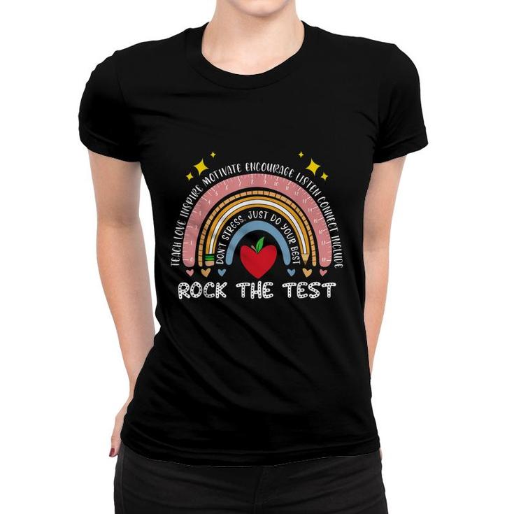 Rainbow Test Day Rock The Test Do Not Stress  Women T-shirt