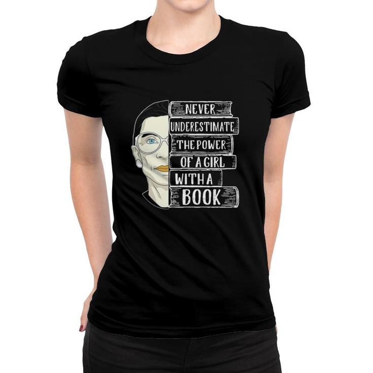 Rbg Gift Never Underestimate The Power Of A Girl With A Book Quote Women T-shirt