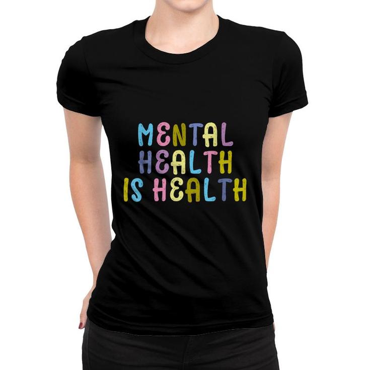Rd Mental Health Matters Mental Health Awareness  Women T-shirt
