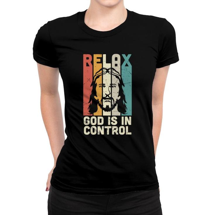 Relax God Is In Control Retro Bible Verse Graphic Christian Women T-shirt