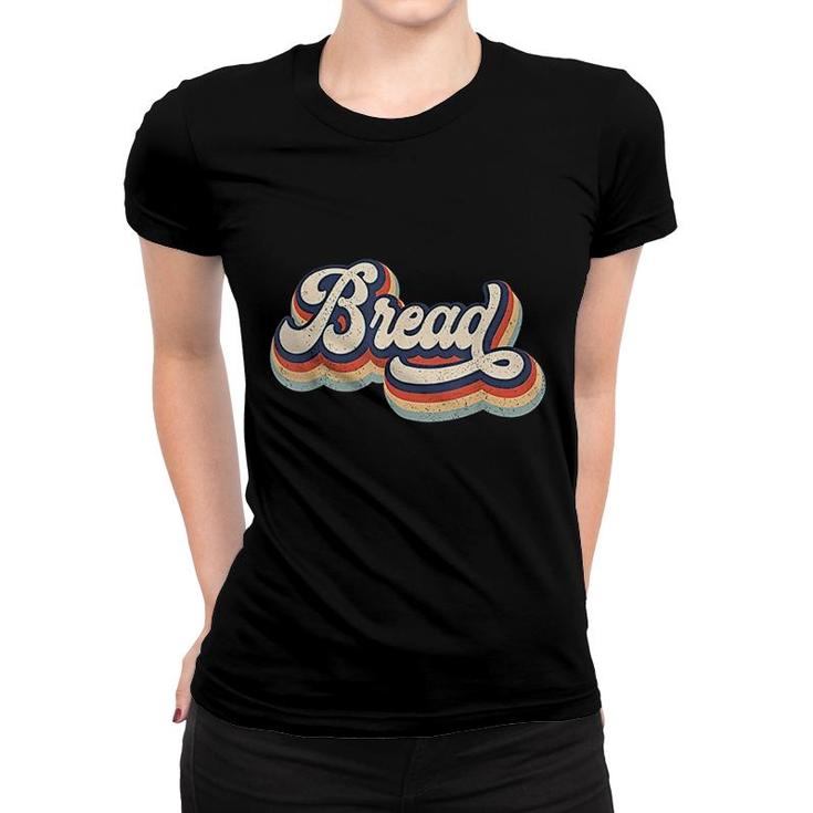 Retro Vintage Bread  Baking Lover Baker Women T-shirt