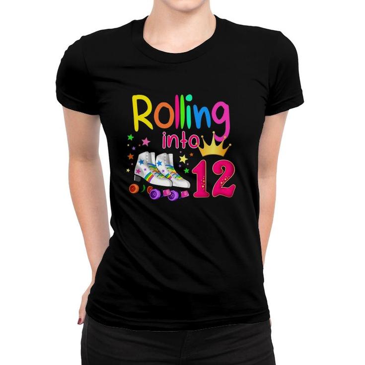 Rolling Into 12 Roller Skater 12Th Birthday 12 Years Old Women T-shirt