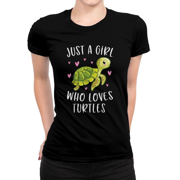 Sea Turtle  For Girls Just A Girl Who Loves Turtles  Women T-shirt