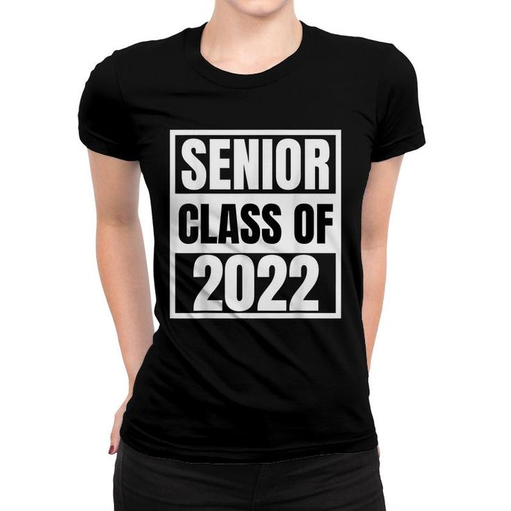 Senior 2022 Class Of 22 Senior Year 22 Graduation Girls Boys  Women T-shirt