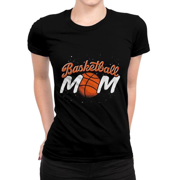 Sport Basketball Mom Basketball Player Mommy Basketball  Women T-shirt