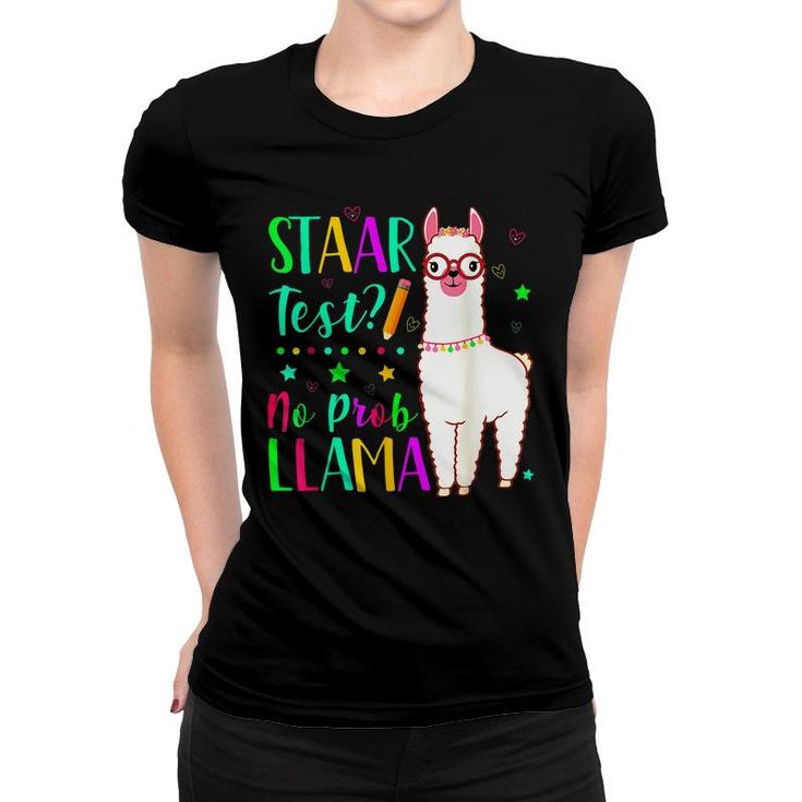 Staar No Prob Llama Funny Teacher Exam Testing Test Day Kids  Women T-shirt