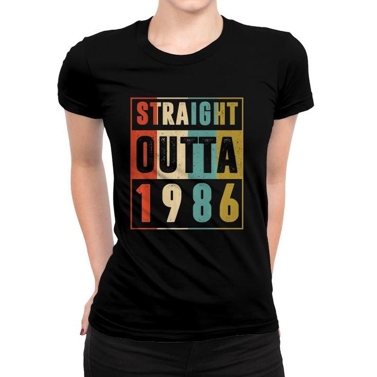 Straight Outta 1986 Vintage 35 Years Old 35Th Birthday Gift  Women T-shirt