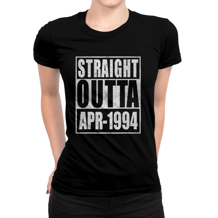 Straight Outta April 1994 27Th Bithday Retro 27 Years Old Birthday Women T-shirt