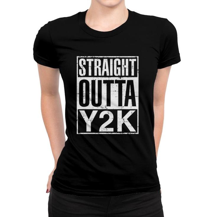 Straight Outta Y2k Turning 22Nd Birthday Gifts For Men Women Women T-shirt