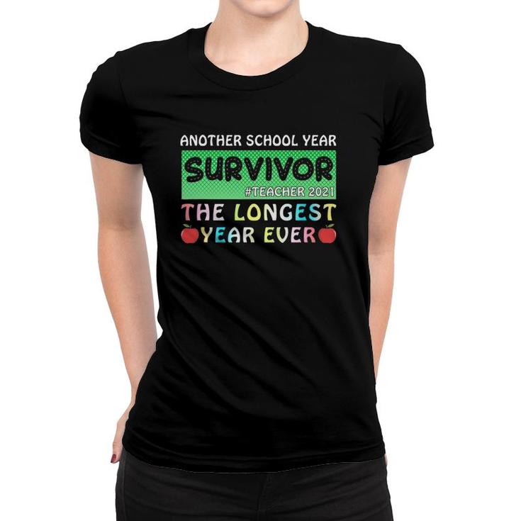 Survivor Another School Year The Longest Year Ever Teacher Women T-shirt