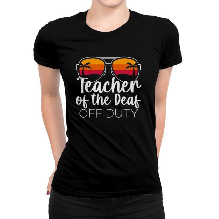 Teacher Of The Deaf Off Duty Sunglasses Beach Sunset Women T-shirt