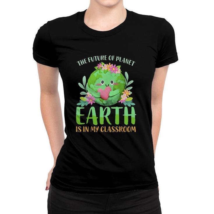 Teachers Earth Day 2022 Classroom Funny Mens Womens Women T-shirt