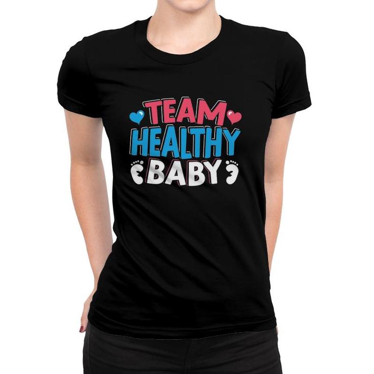 Team Healthy Baby Announcement Pregnancy Gender Reveal Women T-shirt