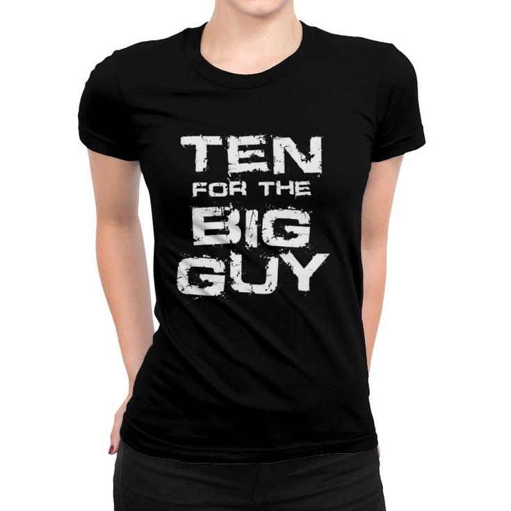 Ten 10 For The Big Guy Joe Biden Hunter Harris Trump China Women T-shirt