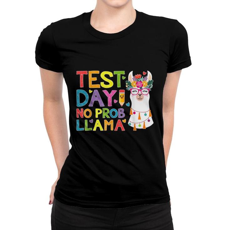 Test Day No Prob-Llama Llama Teacher Testing Day  Women T-shirt