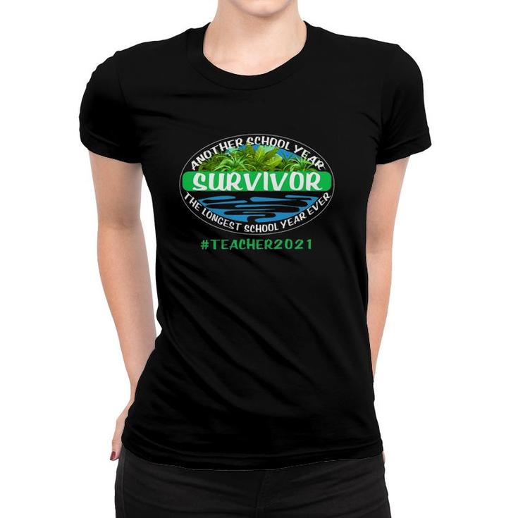 The Longest School Year Ever Another School Year Survivor Women T-shirt