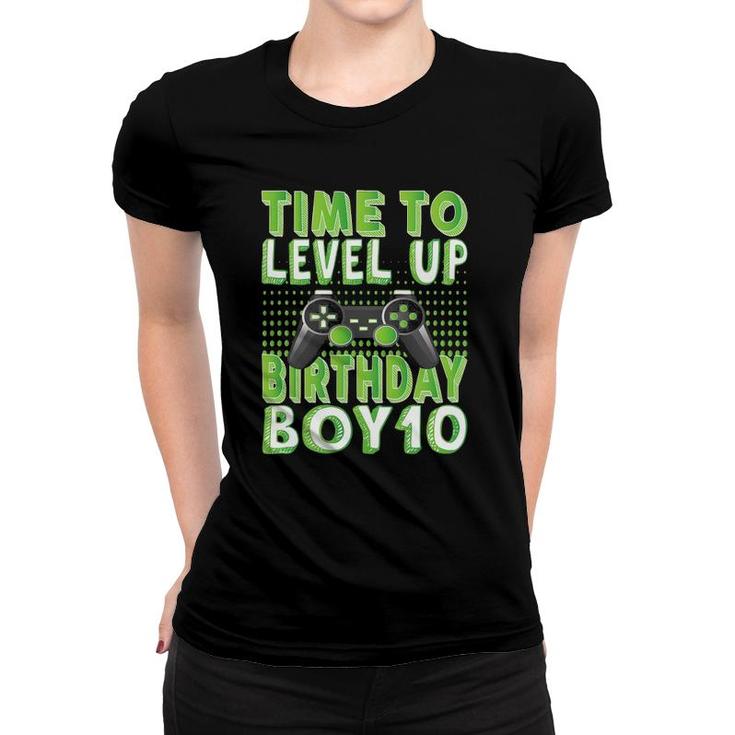 Time To Level Up Birthday Boy 10 Years Old Video Game Lover Women T-shirt