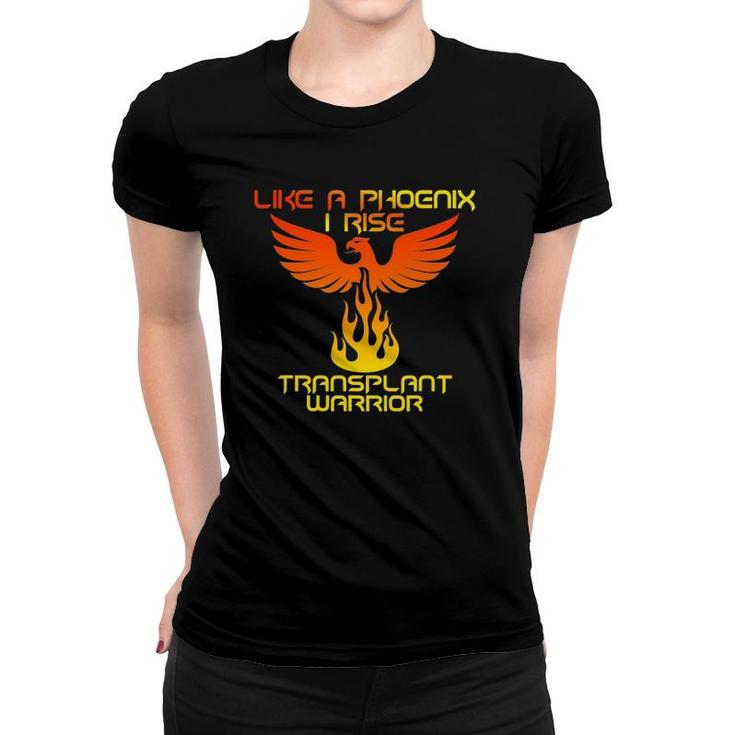 Transplant Warrior Like A Phoenix I Rise A Transplant Women T-shirt