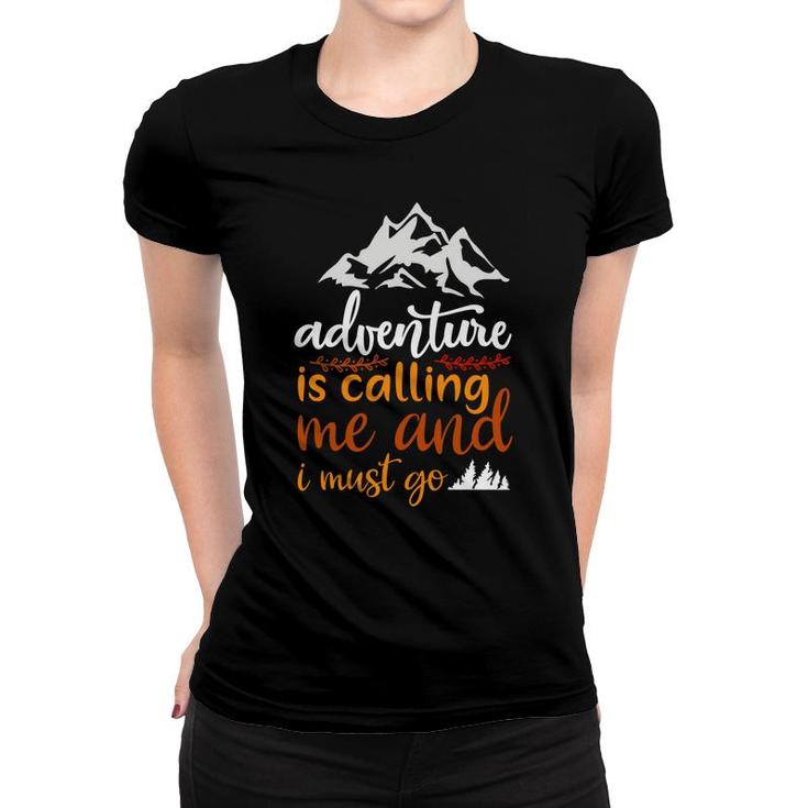 Travel Lovers Said Explore Is Calling Them And They Must Go Women T-shirt