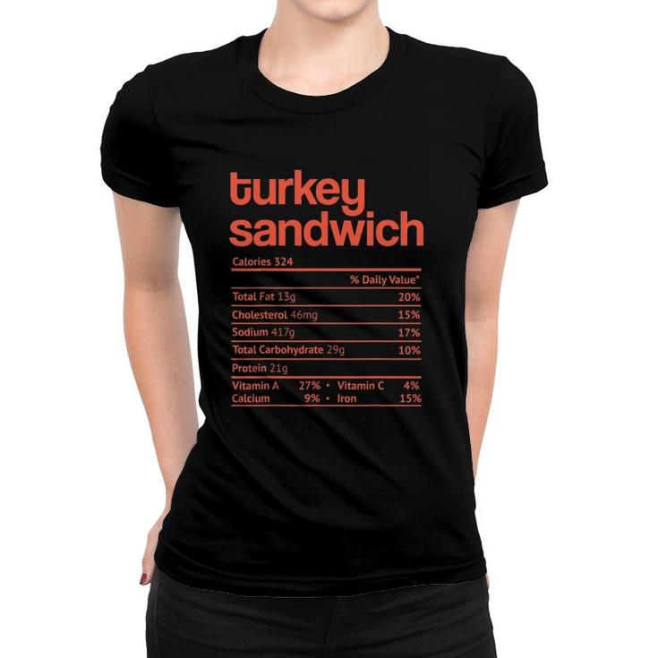 Turkey Sandwich Nutrition Facts Funny Thanksgiving Christmas Women T-shirt