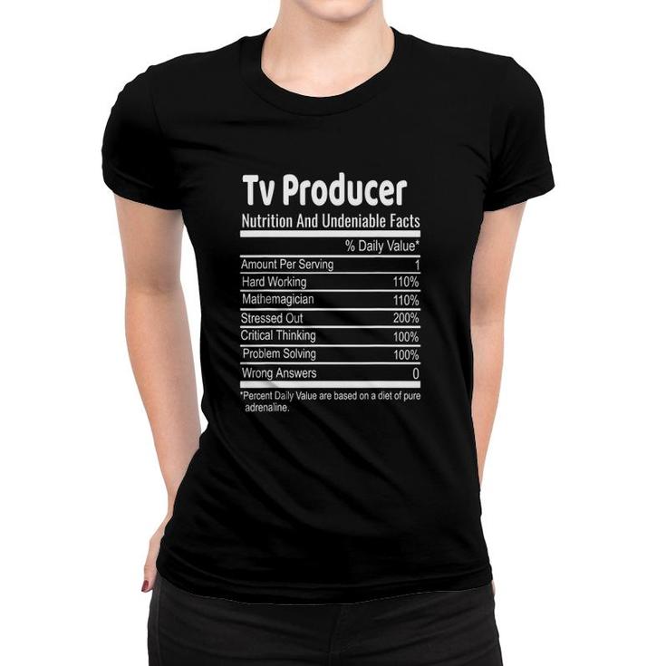 Tv Producer Nutritional Facts Funny Thanksgiving Christmas Women T-shirt