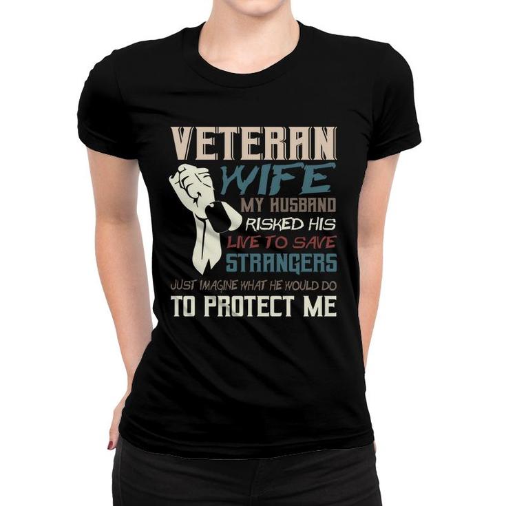 Veteran Wife Army Husband Soldier Saying Veteran 2022 Women T-shirt