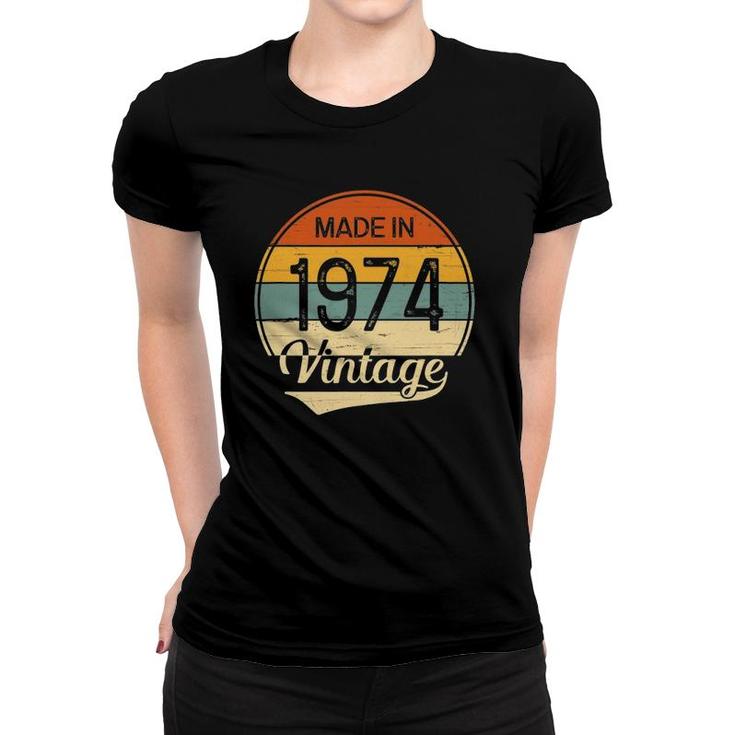 Vintage 1974 Made In 1974 47Th Birthday 47 Years Old Gift Women T-shirt