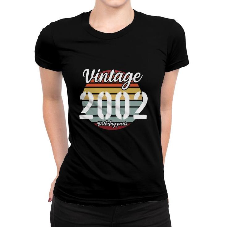 Vintage 2002 Birthday Parts Is 20Th Birthday With New Friends Women T-shirt