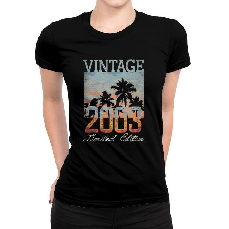 Vintage 2003 Limited Edition 18Th Birthday 18 Years Old Gift  Women T-shirt