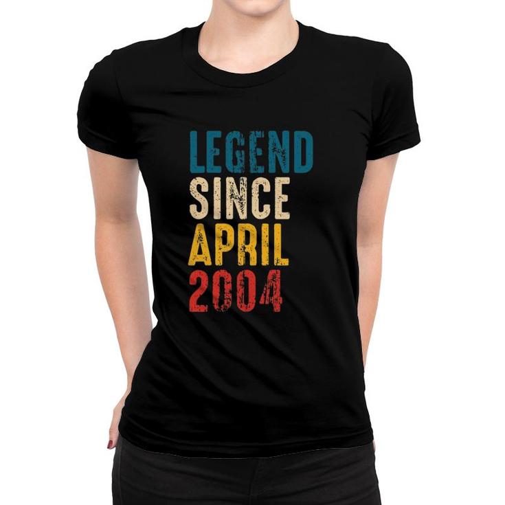 Vintage Legend Since April 2004 - 18 Years Old Boys Birthday Women T-shirt