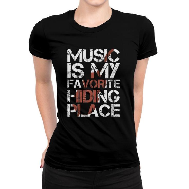 Violin Player Violinist Music Is My Favorite Hiding Place Women T-shirt