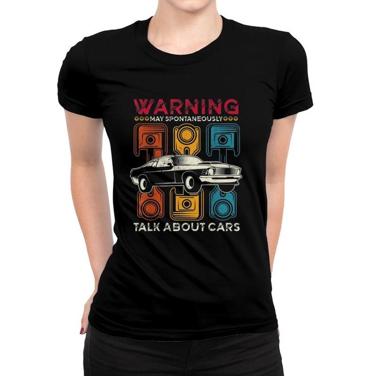 Warning May Spontaneously Talk About Cars Mechanic Tool Tee Women T-shirt