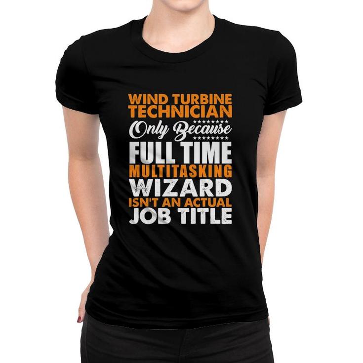 Wind Turbine Technician Actual Job Title Funny Women T-shirt