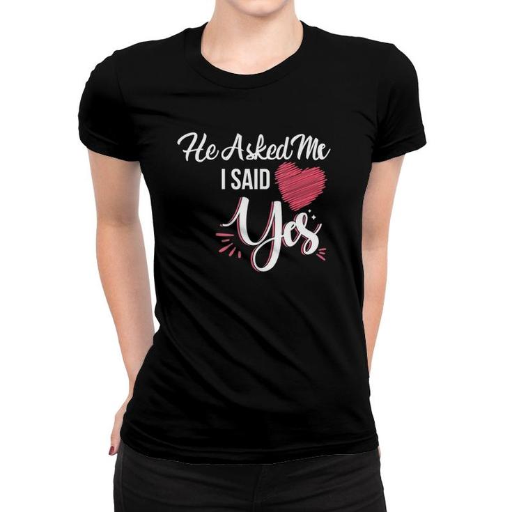 Womens He Asked Me & I Said Yes Marriage Proposal For Women V-Neck Women T-shirt