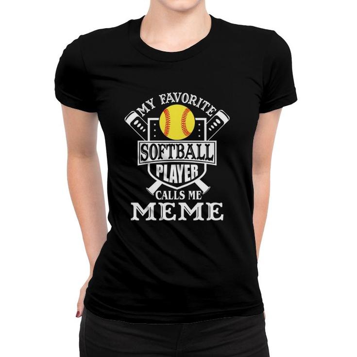 Womens My Favorite Softball Player Calls Me Meme Outfit Softball Women T-shirt