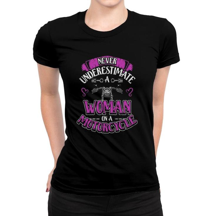 Womens On A Motorcycle Biker Lifestyle Motorcyclist Women T-shirt