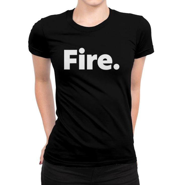 Womens That Says Fire V-Neck Women T-shirt